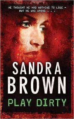 Cover for Sandra Brown · Play Dirty (Paperback Bog) [Ingen] (2008)