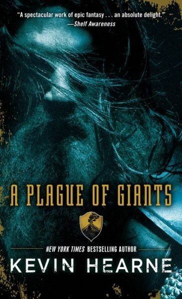 Cover for Kevin Hearne · A Plague of Giants: A Novel - The Seven Kennings (Taschenbuch) (2018)