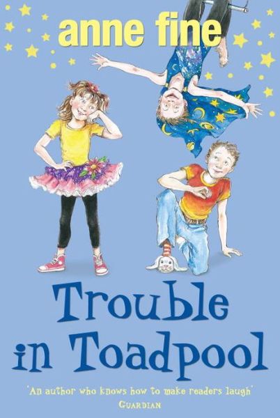 Trouble in Toadpool - Anne Fine - Books - Penguin Random House Children's UK - 9780440869627 - July 4, 2013