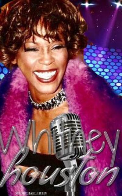 Sir Michael Huhn · Whitney Houston Tribute Drawing Journal (Paperback Book) (2019)