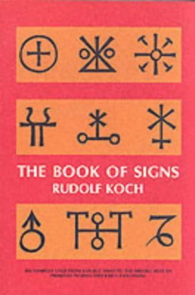 The Book of Signs - Dover Pictorial Archive - Rudolf Koch - Livros - Dover Publications Inc. - 9780486201627 - 1 de junho de 1955