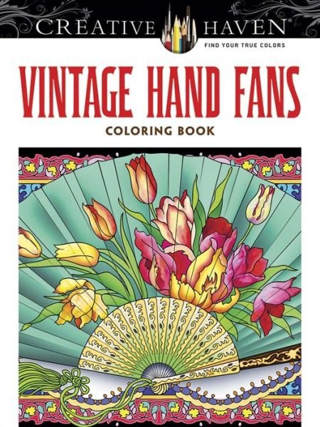Cover for Marty Noble · Creative Haven Vintage Hand Fans Coloring Book - Creative Haven (Paperback Bog) [Clr edition] (2014)