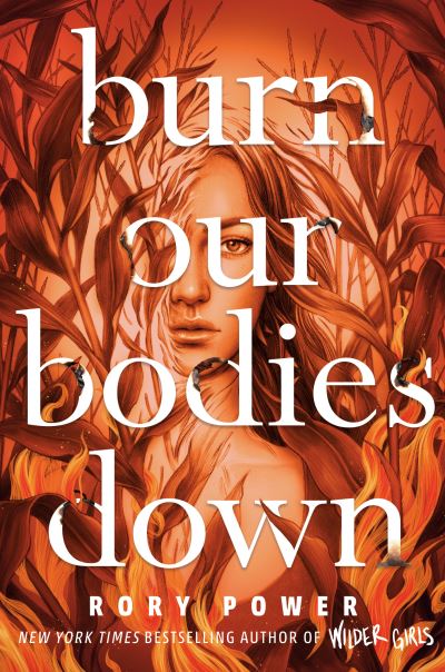 Cover for Rory Power · Burn Our Bodies Down (Hardcover Book) (2020)