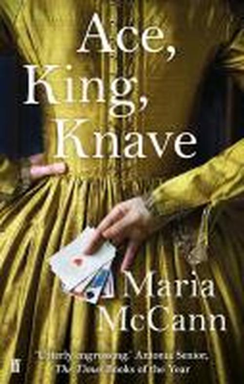 Ace, King, Knave - Maria McCann - Książki - Faber & Faber - 9780571297627 - 3 lipca 2014