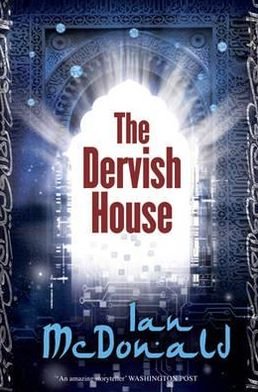Cover for Ian McDonald · The Dervish House (Pocketbok) (2011)