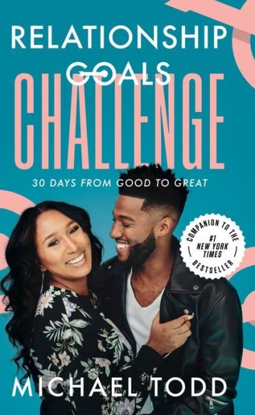 Cover for Michael Todd · Relationship Goals Challenge: Thirty Days from Good to Great (Innbunden bok) (2020)