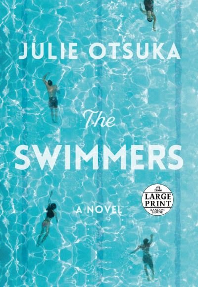 Cover for Julie Otsuka · The Swimmers: A novel (Paperback Book) (2022)