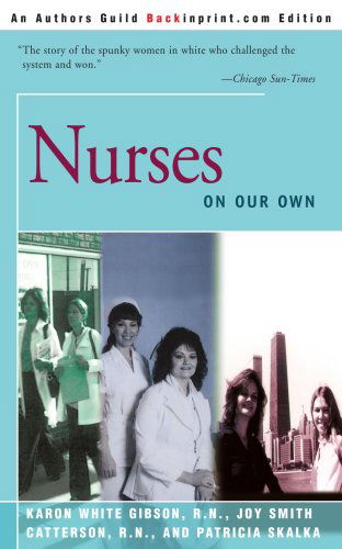 Cover for Karon Gibson · Nurses on Our Own (Paperback Book) (2000)