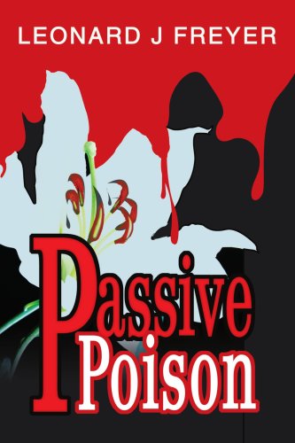 Cover for Leonard Freyer · Passive Poison (Paperback Book) (2003)