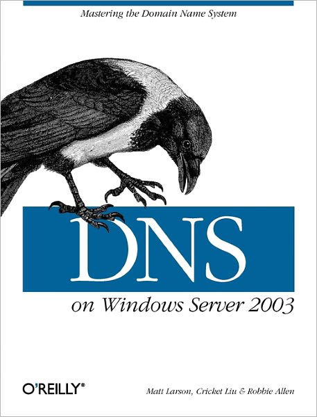 Cover for Cricket Liu · DNS on Windows Server 2003 - O'Reilly Ser. (Paperback Book) (2004)