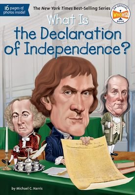 Cover for Michael Harris · What Is The Declaration Of Independence? (Hardcover bog) (2016)