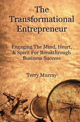 Cover for Terry Murray · The Transformational Entrepreneur: Igniting the Mind, Heart, &amp; Spirit for Breakthrough Business Success (Paperback Book) (2011)