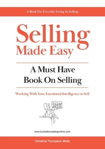 Cover for Christine Thompson-Wells · Selling Made Easy : A Must Have Book on Selling (Taschenbuch) (2021)