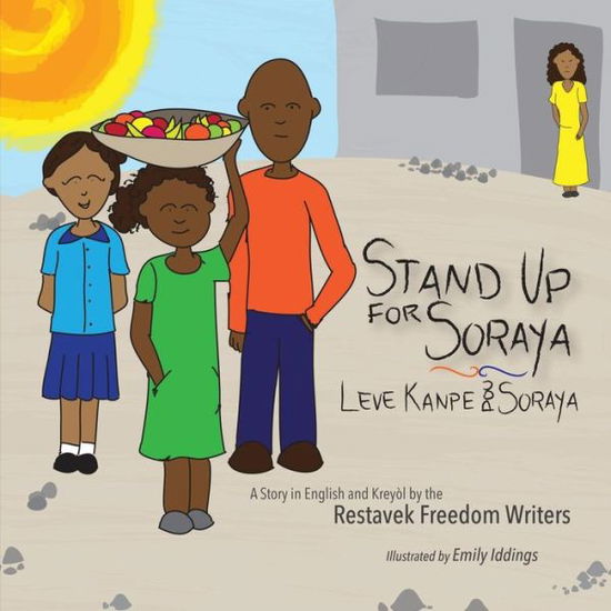 Cover for Restavek Freedom Writers · Stand Up for Soraya (Pocketbok) (2014)