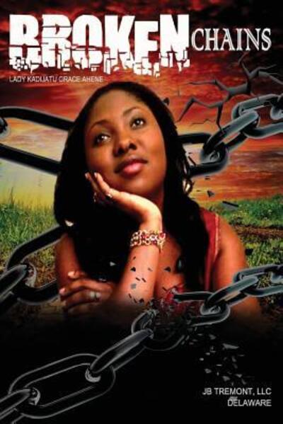 Cover for Kadijatu Grace Ahene · Broken Chains (Paperback Book) (2016)