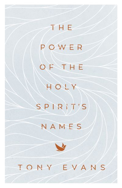 Cover for Tony Evans · The Power of the Holy Spirit's Names - The Names of God Series (Paperback Book) (2023)