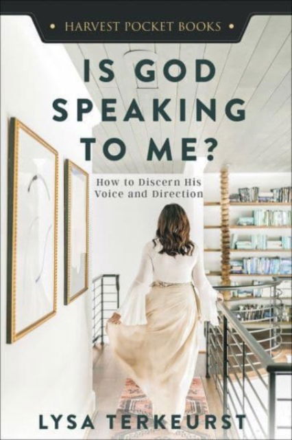 Is God Speaking to Me?: How to Discern His Voice and Direction - Harvest Pocket Books - Lysa TerKeurst - Książki - Harvest House Publishers,U.S. - 9780736982627 - 1 września 2020