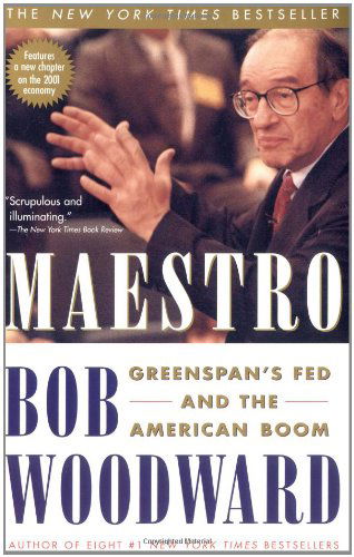 Maestro: Greenspan's Fed and the American Boom - Greenspan, Alan - Bob Woodward - Bøger - Simon & Schuster - 9780743205627 - 6. november 2001