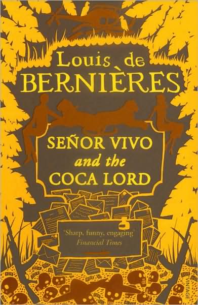 Cover for Louis De Bernieres · Senor Vivo &amp; The Coca Lord - Latin American Trilogy (Taschenbuch) (1992)