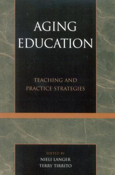 Cover for Nieli Langer · Aging Education: Teaching and Practice Strategies (Paperback Book) (2004)