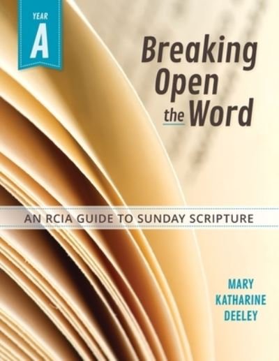 Cover for Mary Deeley · Breaking Open the Word (Book) (2022)