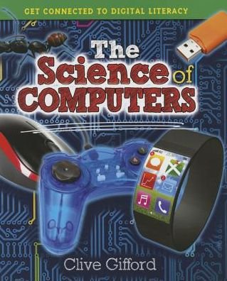 Cover for Clive Gifford · The Science of Computers (Paperback Bog) (2015)