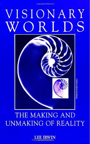 Cover for Lee Irwin · Visionary Worlds: the Making and Unmaking of Reality (S U N Y Series in Western Esoteric Traditions) (Pocketbok) (1996)