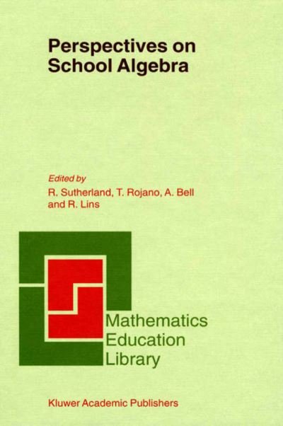 Theresa Rojano · Perspectives on School Algebra - Mathematics Education Library (Hardcover Book) [2001 edition] (2000)