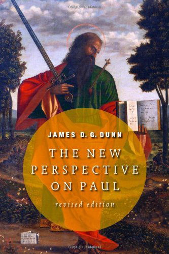 The New Perspective on Paul - James D.g. Dunn - Books - Wm. B. Eerdmans Publishing Company - 9780802845627 - December 18, 2007
