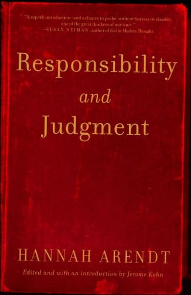 Responsibility and Judgment - Hannah Arendt - Libros - Schocken Books - 9780805211627 - 9 de agosto de 2005