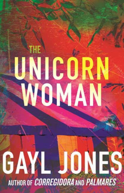 Cover for Gayl Jones · The Unicorn Woman (Taschenbuch) (2025)