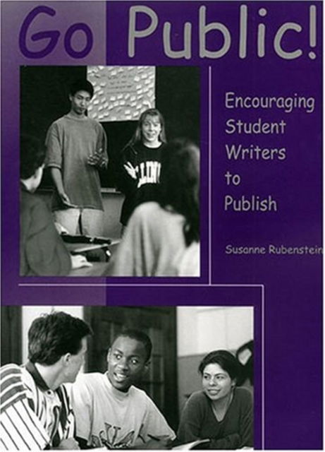 Cover for Susanne Rubenstein · Go Public!: Encouraging Student Writers to Publish (Paperback Book) (1998)