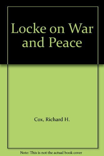 Cover for Richard H. Cox · Locke on War and Peace (Paperback Book) [New edition] (1982)