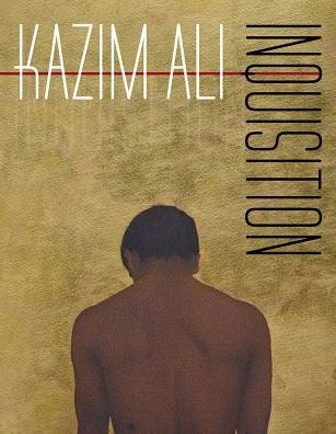 Cover for Kazim Ali · Inquisition - Wesleyan Poetry Series (Paperback Book) (2018)