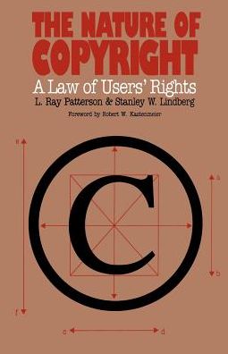 Cover for Stanley W. Lindberg · The Nature of Copyright: a Law of Users' Rights (Paperback Book) (1991)