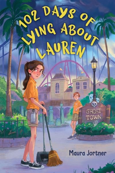 Cover for Maura Jortner · 102 Days of Lying About Lauren (Hardcover Book) (2023)