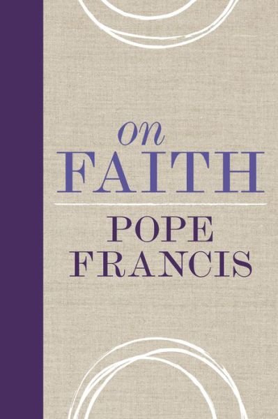 Cover for Pope Francis · On Faith (Paperback Book) (2019)