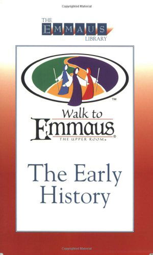 Cover for Robert Wood · The Early History of the Walk to Emmaus (Emmaus Library) (Paperback Book) (2002)