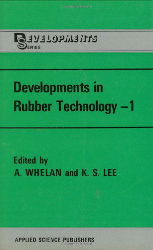 Cover for A. Whelan · Developments in Rubber Technology (Hardcover Book) [1980 edition] (1979)
