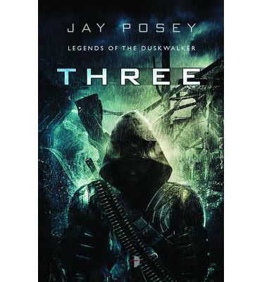 Cover for Jay Posey · Three: Book 1 of the Duskwalker Cycle - Legends of the Duskwalker (Taschenbuch) [New edition] (2013)