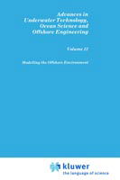 Cover for Society for Underwater Technology (SUT) · Modelling the Offshore Environment - Advances in Underwater Technology, Ocean Science and Offshore Engineering (Hardcover bog) [1987 edition] (1987)