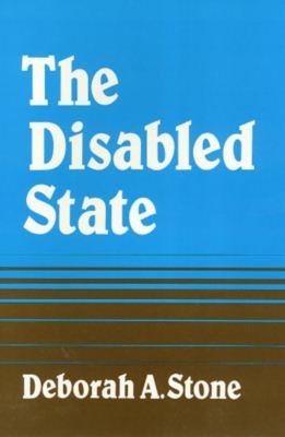Disabled State - Health Society And Policy - Deborah Stone - Böcker - Temple University Press,U.S. - 9780877223627 - 3 februari 1986