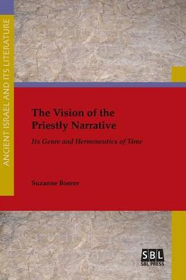 Cover for Suzanne Boorer · The Vision of the Priestly Narrative Its Genre and Hermeneutics of Time (Pocketbok) (2016)