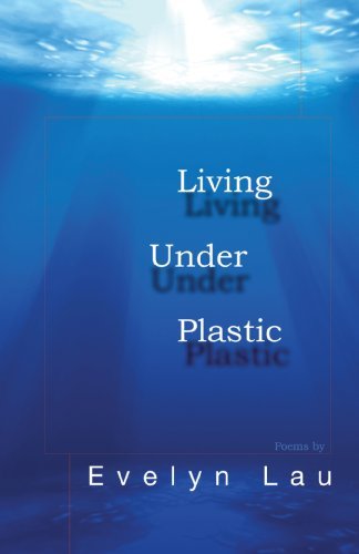 Cover for Evelyn Lau · Living Under Plastic (Paperback Bog) (2010)