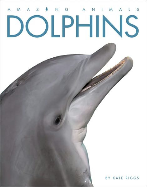 Cover for Kate Riggs · Dolphins (Bog) (2011)