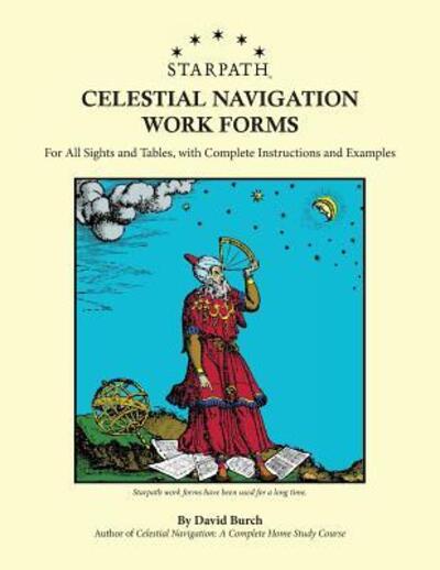 Starpath Celestial Navigation Work Forms - David Burch - Książki - Starpath Publications - 9780914025627 - 4 października 2018