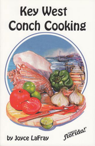 Cover for Joyce LaFray · Key West Conch Cooking (Paperback Book) [2nd edition] (1988)