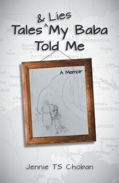 Cover for Jennie Tschoban · Tales &amp; Lies My Baba Told Me (Paperback Book) (2020)
