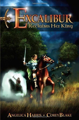 Cover for Corey Michael Blake · Excalibur Reclaims Her King (Paperback Book) (2009)