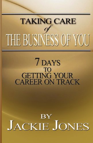 Taking Care of the Business of You - Jackie Jones - Books - Wealthy Sistas Publishing House - 9780983380627 - March 1, 2012
